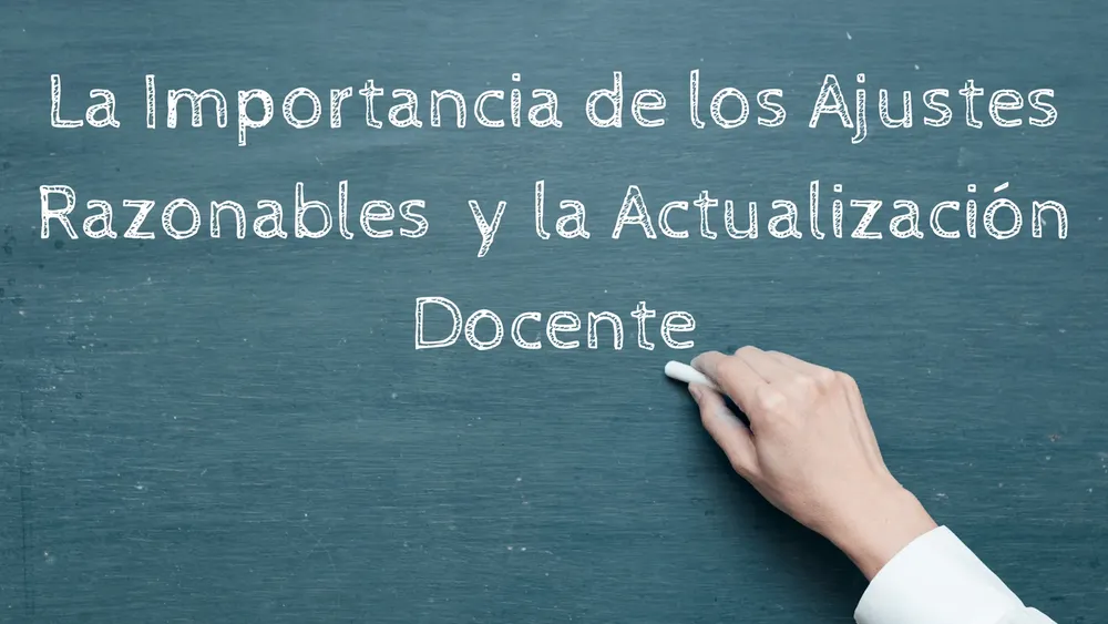 importancia-de-ajustes-razonables-y-actualizacion